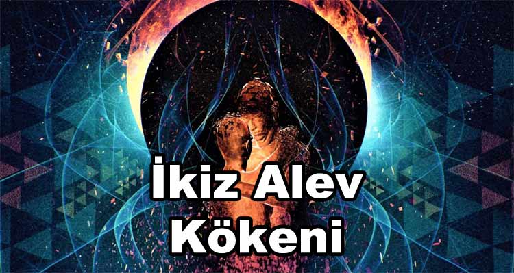İkiz Alevin Kökeni