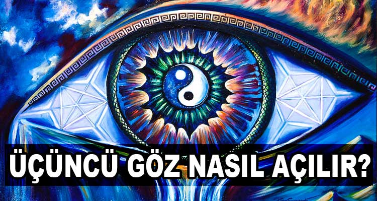 Üçüncü Göz Nasıl Açılır?