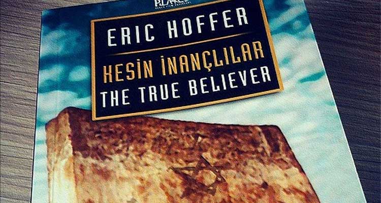 Kesin İnançlılar Eric Hoffer