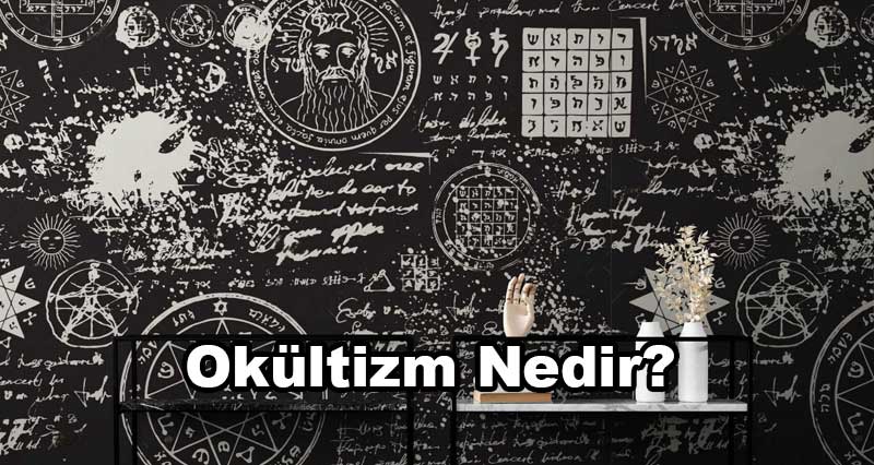 Okültizm Nedir?