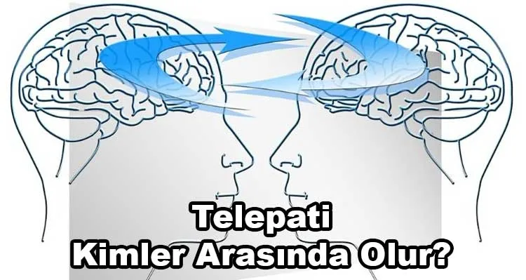 Telepatik Bağ Kimler Arasında Olur