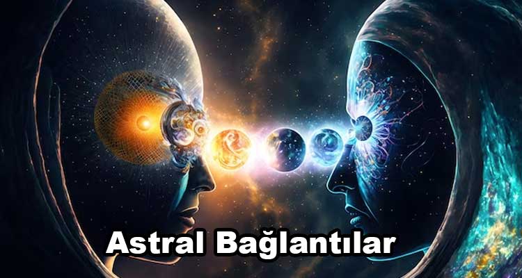 Astral Bağlantılar
