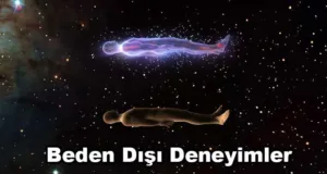 Beden Dışı Deneyimler