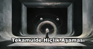 Tekamülde Hiçlik Aşaması