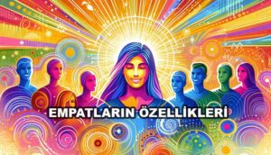 Empatların Özellikleri